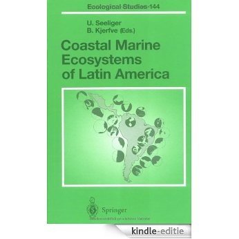 Coastal Marine Ecosystems of Latin America (Ecological Studies) [Kindle-editie]