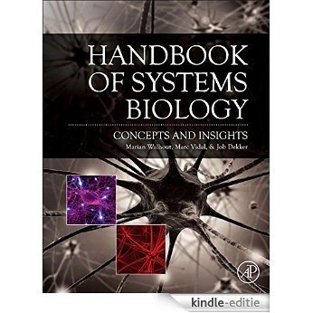 Handbook of Systems Biology: Concepts and Insights [Kindle-editie]