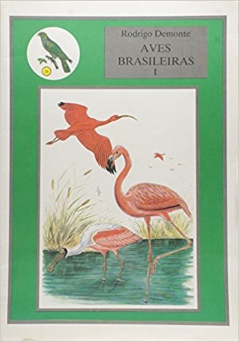 Aves do Brasil I. 8 Gravuras Coloridas