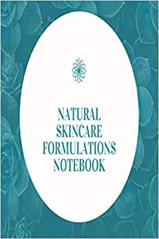 indir Natural Skincare Formulations Notebook