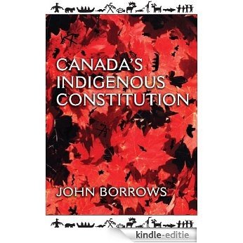 Canada's Indigenous Constitution [Kindle-editie]