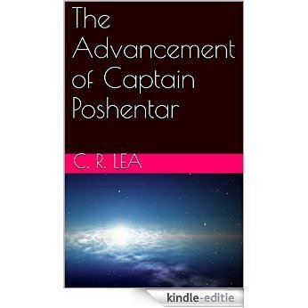 The Advancement of Captain Poshentar (English Edition) [Kindle-editie]