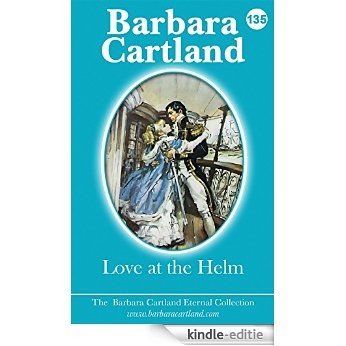 135. Love At The Helm (The Eternal Collection) (English Edition) [Kindle-editie]