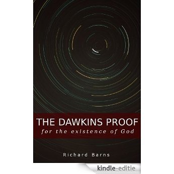 The Dawkins Proof for the existence of God (English Edition) [Kindle-editie]