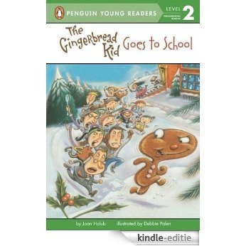 The Gingerbread Kid Goes to School (Penguin Young Readers, Level 2) [Kindle-editie]