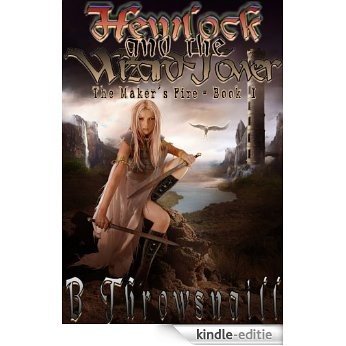 Hemlock and the Wizard Tower (The Maker's Fire Book 1) (English Edition) [Kindle-editie] beoordelingen