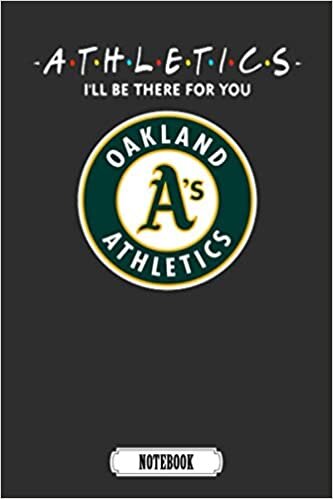 indir I’ll Be There For You Oakland Athletics FRIENDS Movie MLB Camping Trip Planner Notebook MLB.