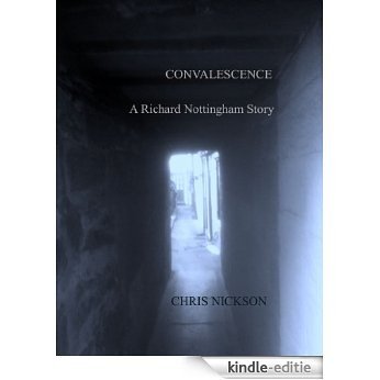 Convalescence (English Edition) [Kindle-editie]