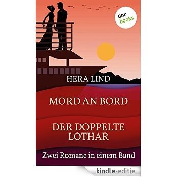 Mord an Bord & Der doppelte Lothar: Zwei Romane in einem Band [Kindle-editie] beoordelingen