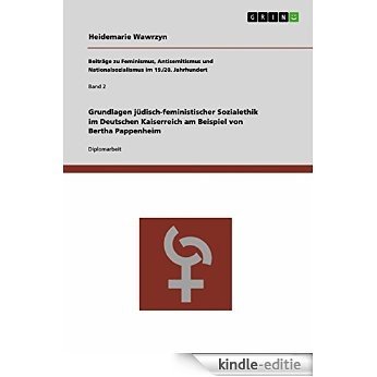 Grundlagen jüdisch-feministischer Sozialethik im Deutschen Kaiserreich am Beispiel von Bertha Pappenheim [Kindle-editie] beoordelingen