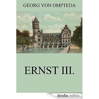 Ernst III.: Vollständige Ausgabe (German Edition) [Kindle-editie] beoordelingen
