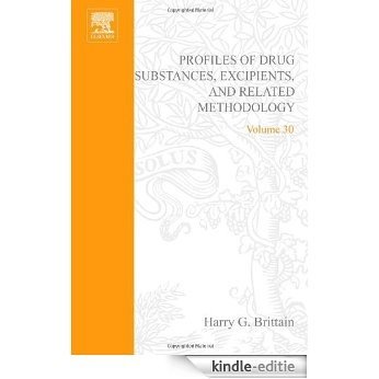 Profiles of Drug Substances, Excipients and Related Methodology: 30 [Kindle-editie]
