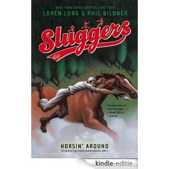 Horsin' Around (Sluggers Book 6) (English Edition) [Kindle-editie]