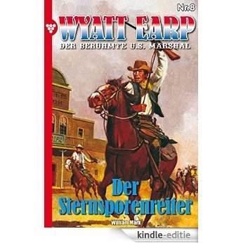 Wyatt Earp 8 - Western: Der Sternsporenreiter (German Edition) [Kindle-editie] beoordelingen