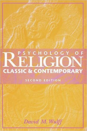 indir Psychology of Religion: Classic and Contemporary: Classic and Contemporary Views