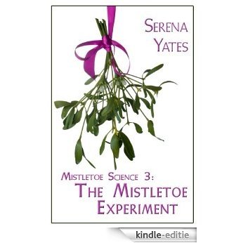 The Mistletoe Experiment (English Edition) [Kindle-editie]