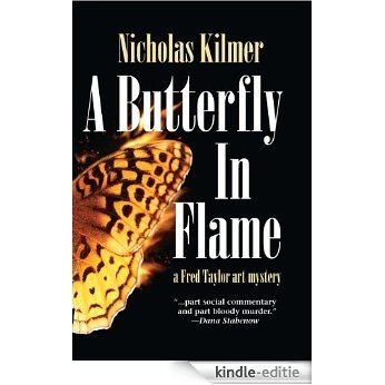 A Butterfly in Flame: A Fred Taylor Art Mystery (Fred Taylor Art Series Book 7) (English Edition) [Kindle-editie]
