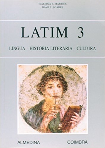 Latim 3. Língua, História Literária E Cultura