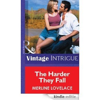 The Harder They Fall (Mills & Boon Vintage Intrigue) [Kindle-editie]