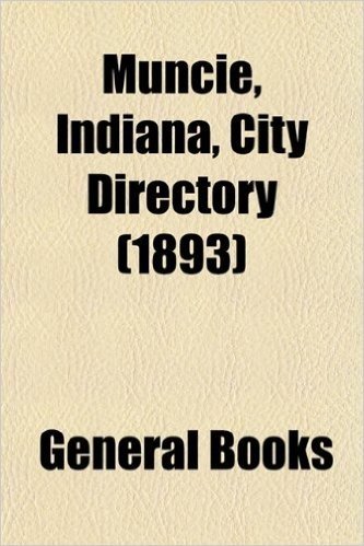 Muncie, Indiana, City Directory (1893)