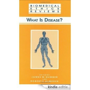 What Is Disease? (Biomedical Ethics Reviews): Children Born of Alcohol, Drug and Sexual Abuse [Kindle-editie]