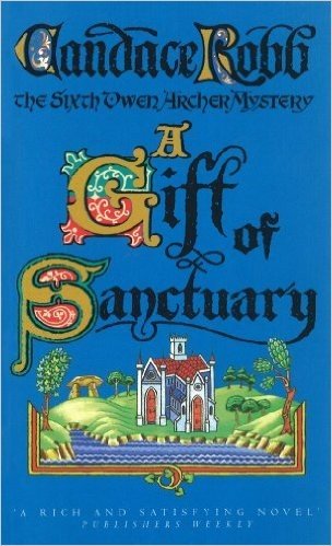 A Gift Of Sanctuary (Owen Archer)