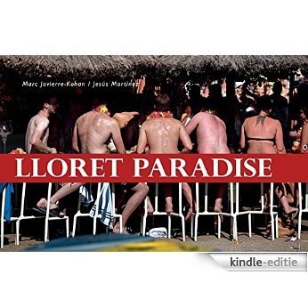 Lloret Paradise: Las fases del balconing y su patología (Spanish Edition) [Kindle-editie]