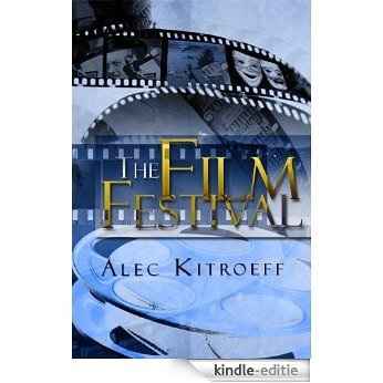 The Film Festival (English Edition) [Kindle-editie]