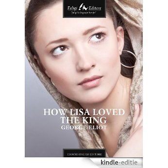 How Lisa Loved the King [Kindle-editie]