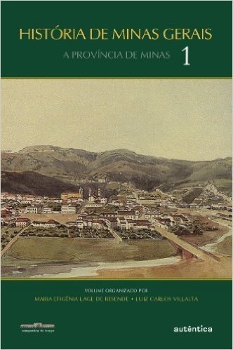 História de Minas Gerais - Volume 1