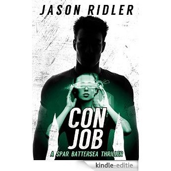 CON JOB: A SPAR BATTERSEA COMIC BOOK THRILLER (English Edition) [Kindle-editie]