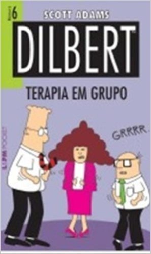 Dilbert 6. Terapia Em Grupo - Coleção L&PM Pocket