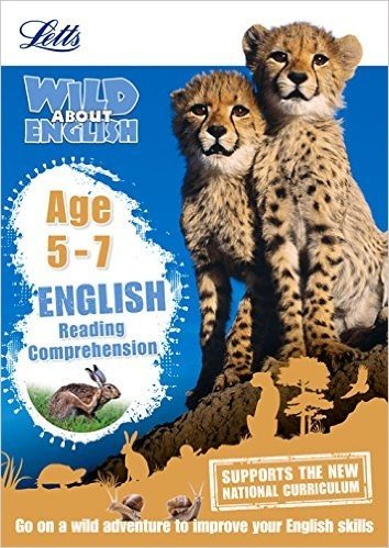 Letts Wild about - English -- Reading Comprehension Age 5-7