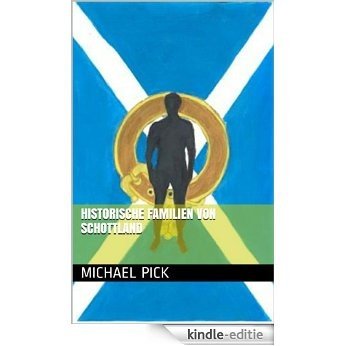 Historische Familien von Schottland (German Edition) [Kindle-editie]