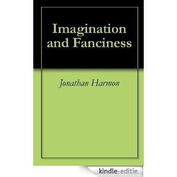Imagination and Fanciness (English Edition) [Kindle-editie]