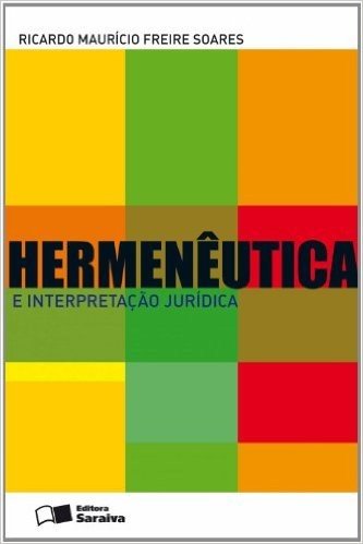 Hermenêutica e Interpretação Jurídica