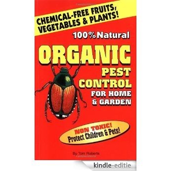 Organic Pest Control for Home & Garden: For Home and Garden [Kindle-editie]