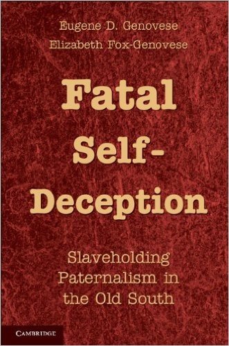 Fatal Self-Deception: Slaveholding Paternalism in the Old South baixar