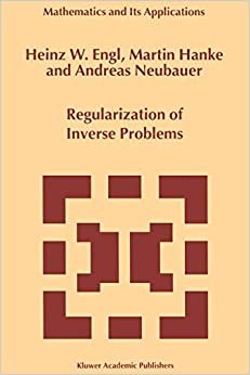 indir Regularization of Inverse Problems (Mathematics and its Applications (closed)) (Mathematics and Its Applications (375), Band 375)