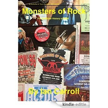 Monsters Of Rock: The Unofficial History of the MOR Festivals at Donington Park (English Edition) [Kindle-editie]