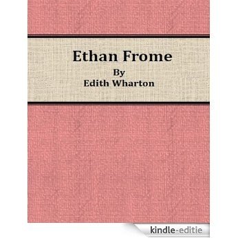 Ethan Frome By Edith Wharton (English Edition) [Kindle-editie]