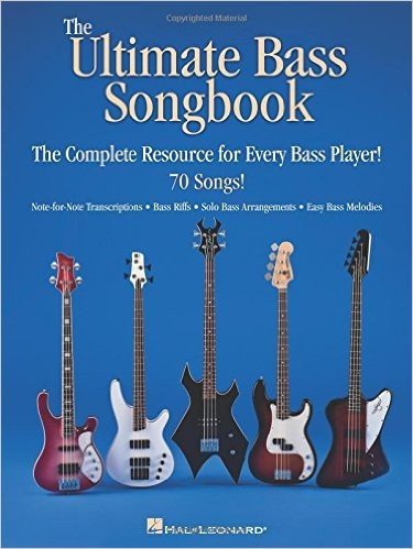 The Ultimate Bass Songbook: The Complete Resource for Every Bass Player! baixar
