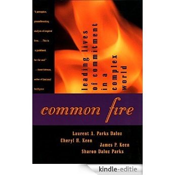 Common Fire: Leading Lives of Commitment in a Complex World [Kindle-editie]
