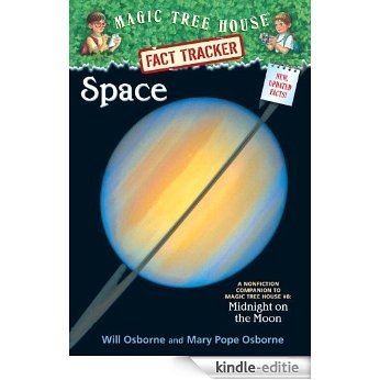 Magic Tree House Fact Tracker #6: Space: A Nonfiction Companion to Magic Tree House #8: Midnight on the Moon (A Stepping Stone Book(TM)) [Kindle-editie]