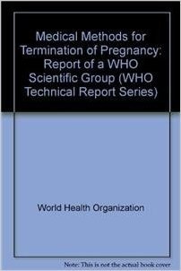 Medical Methods for Termination of Pregnancy