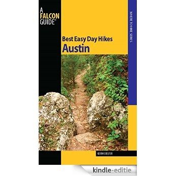 Best Easy Day Hikes Austin (Best Easy Day Hikes Series) [Kindle-editie]