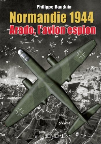 Normandie 1944: Arado L'Avion Espion