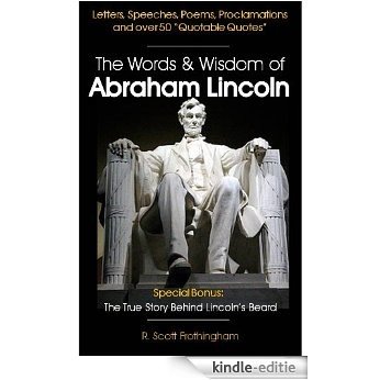 The Words & Wisdom of Abraham Lincoln (Letters and Speeches by President Abe Lincoln) (English Edition) [Kindle-editie]