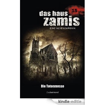 Das Haus Zamis 15 - Die Totenmesse [Kindle-editie]