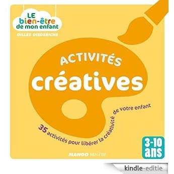 Le bien-être de mon enfant - Activités créatives [Kindle-editie]